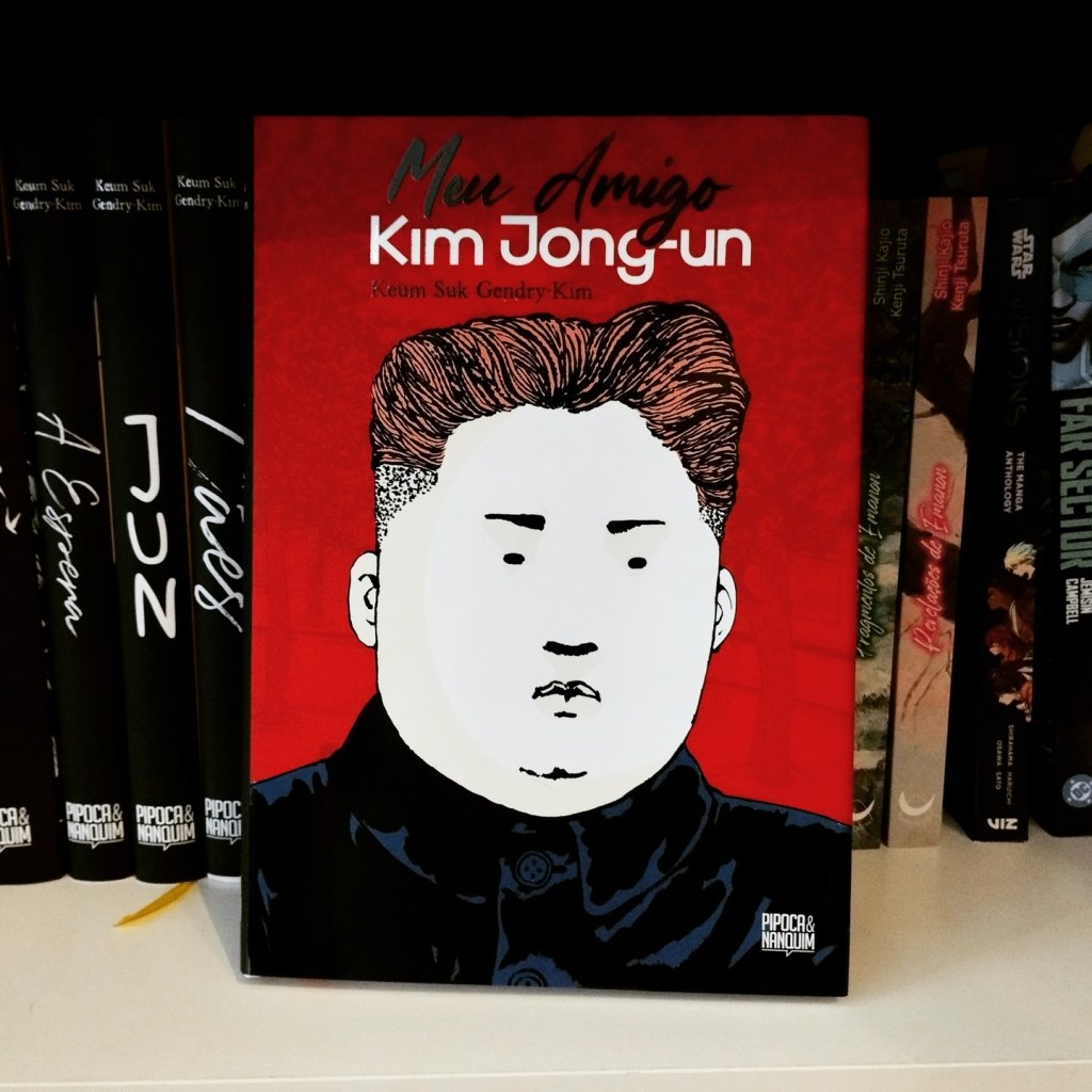 Meu Amigo Kim&nbsp;Jong-un